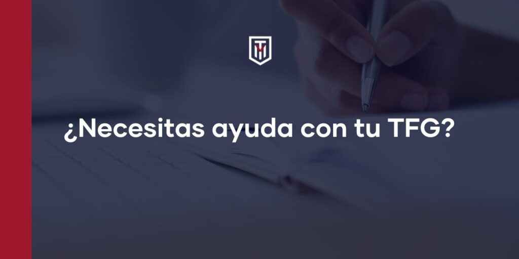 ¿Necesitas ayuda con tu TFG?