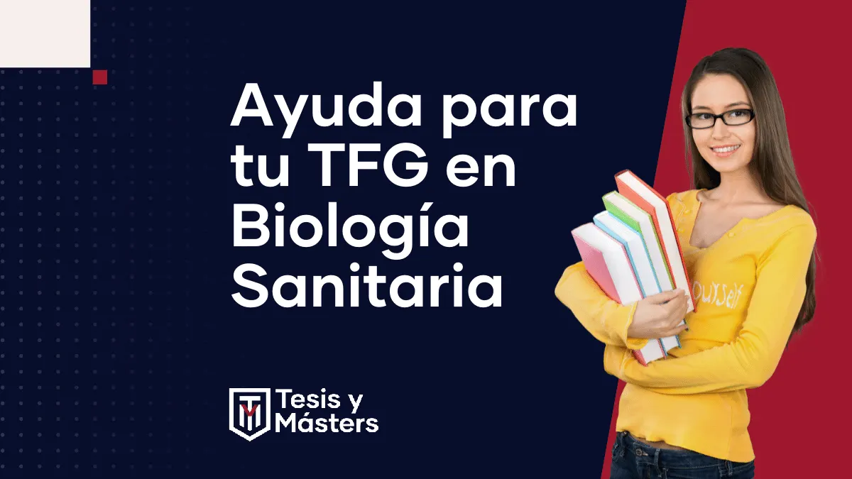 Información clave para hacer tu TFG en Biología Sanitaria