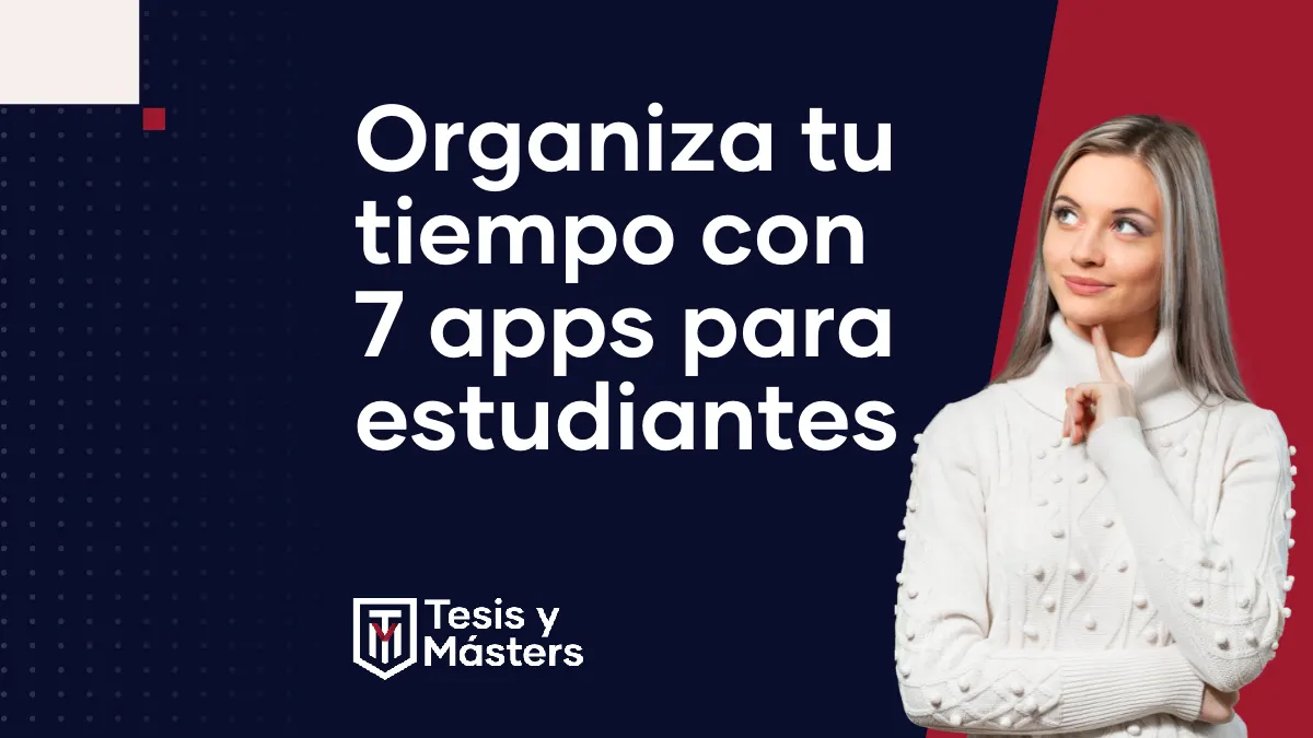 7 apps para estudiantes universitarios que no saben gestionar su tiempo