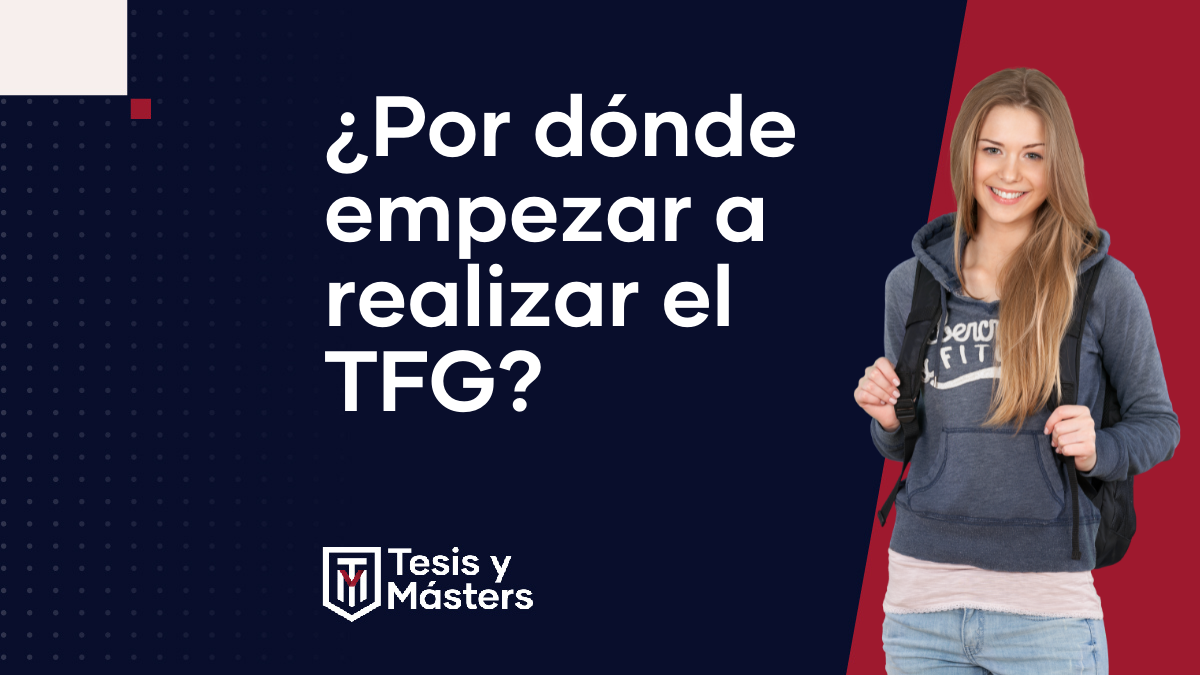 ¿Por dónde empezar el Trabajo Final de Grado?