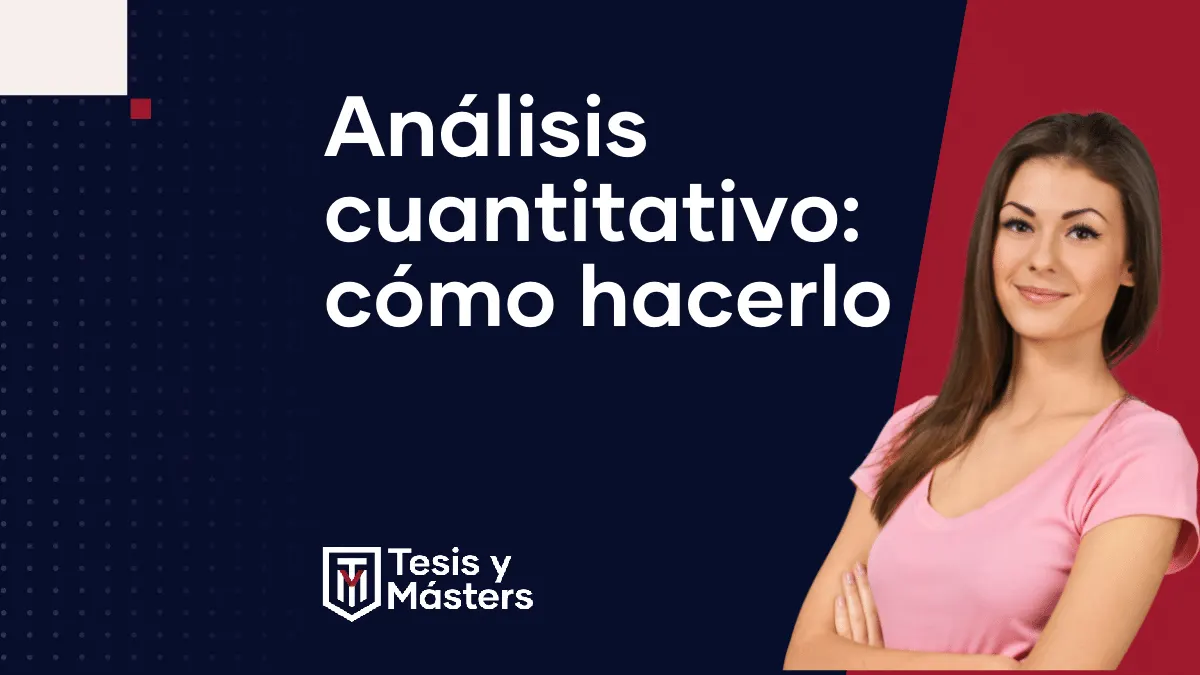 ¿Qué es y cómo hacer un análisis cuantitativo?