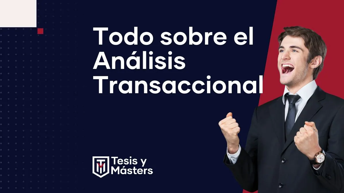 El análisis transaccional: todo lo que debes saber