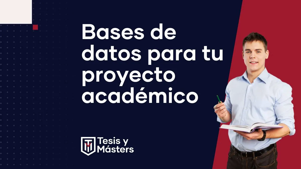 Bases de datos académicas para tu TFG, TFM o tesis: accede a fuentes confiables