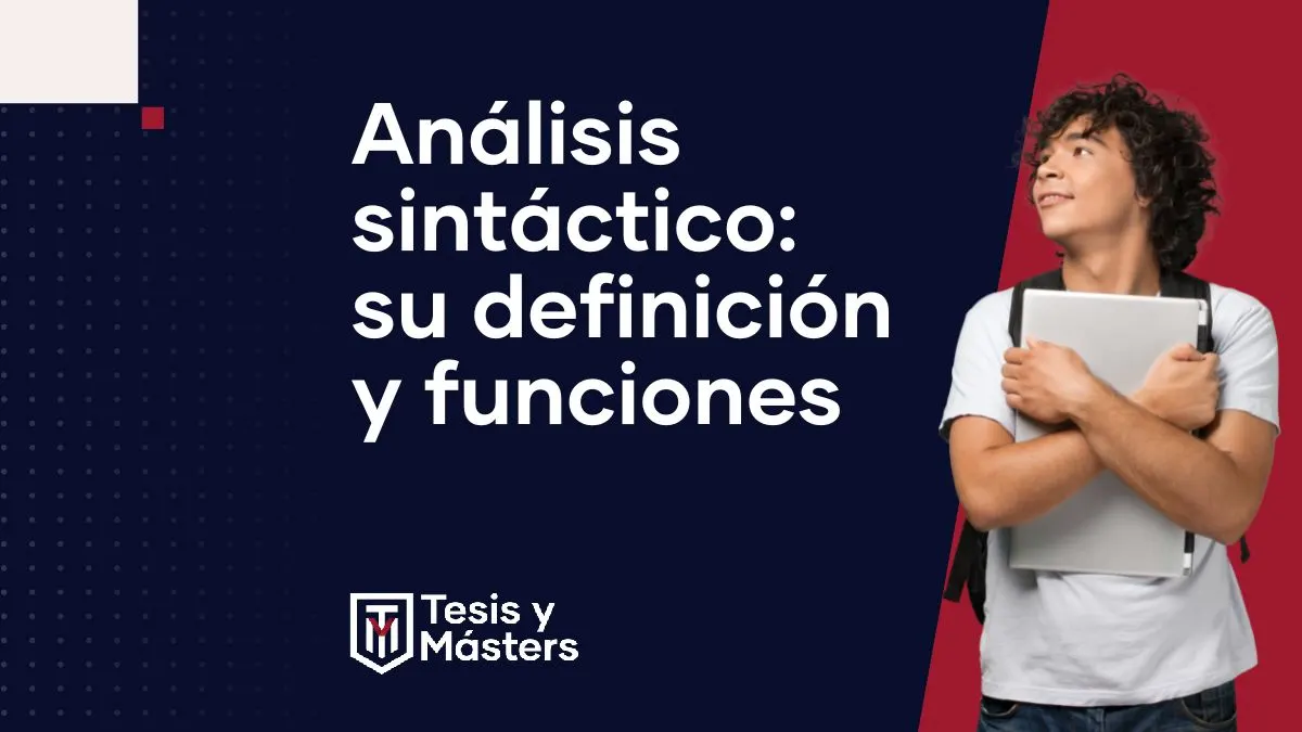 Análisis sintáctico: qué es, funciones principales y ejemplos paso a paso