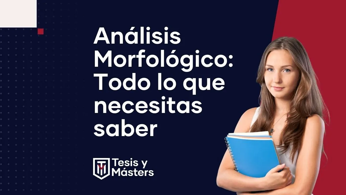 Análisis morfológico: cómo hacerlo y ejemplos prácticos