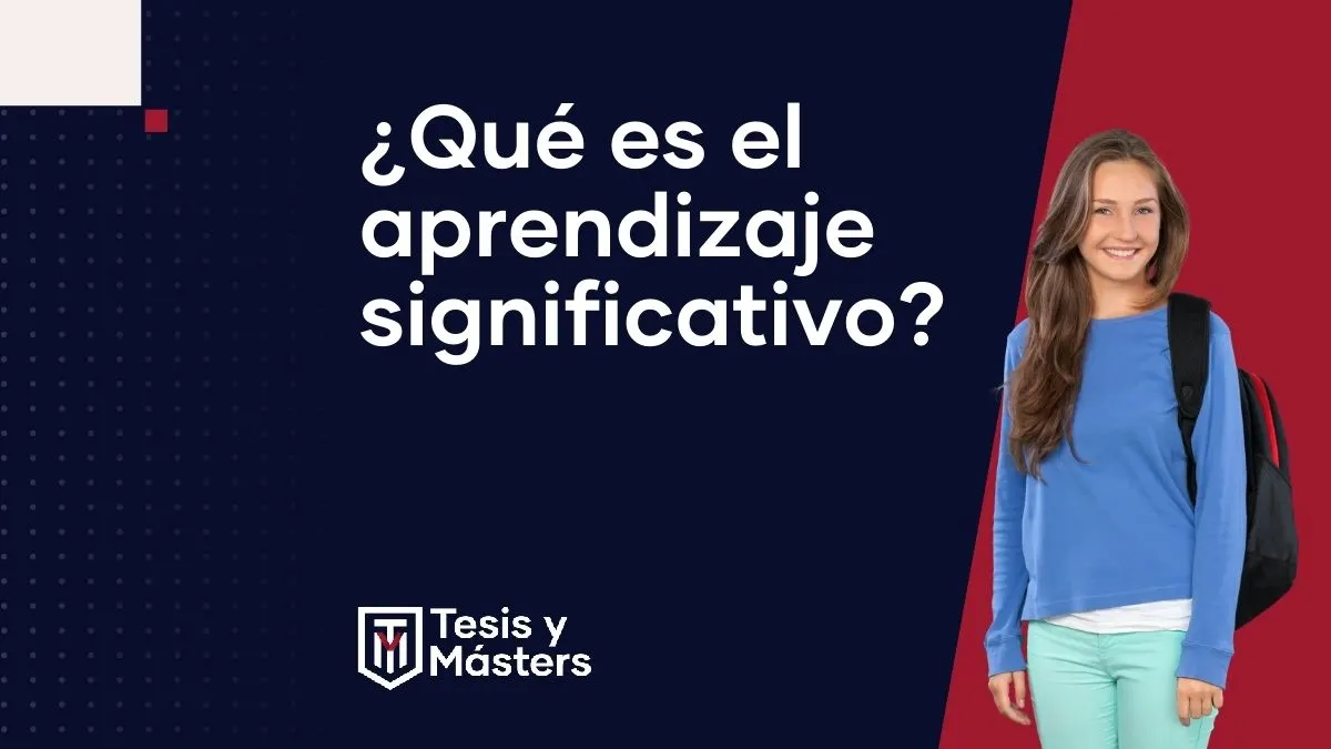 Claves para entender el aprendizaje significativo y su aplicación