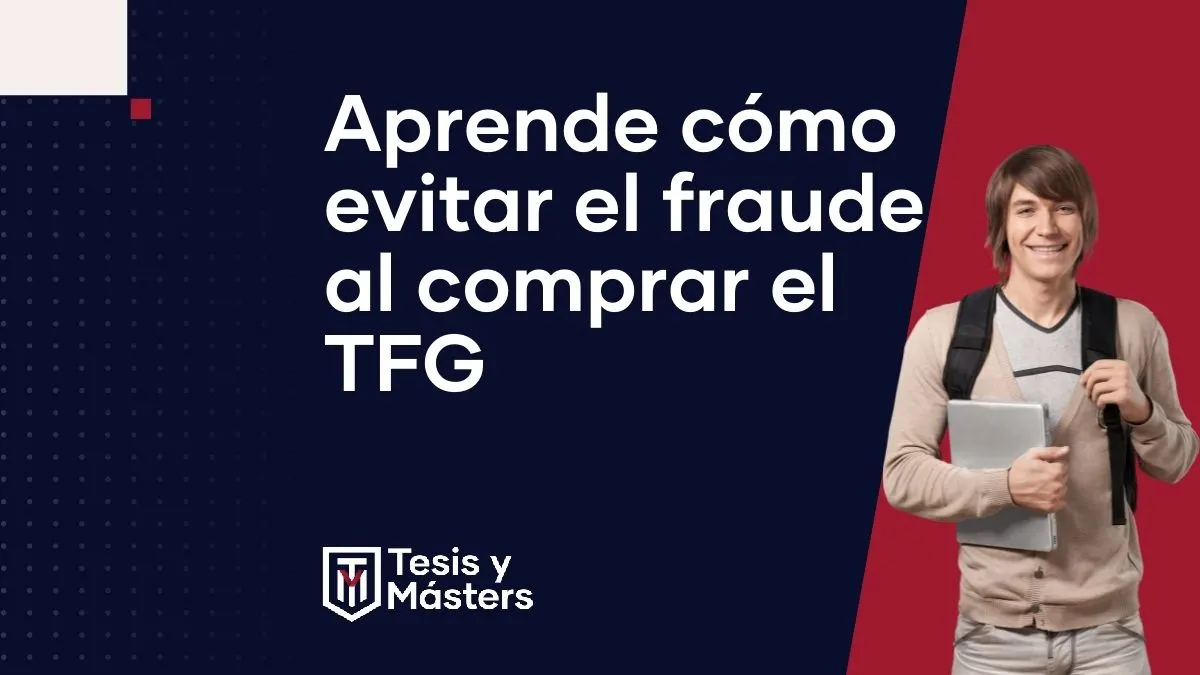 Fraude al comprar tu TFG: cómo evitarlo y consejos clave
