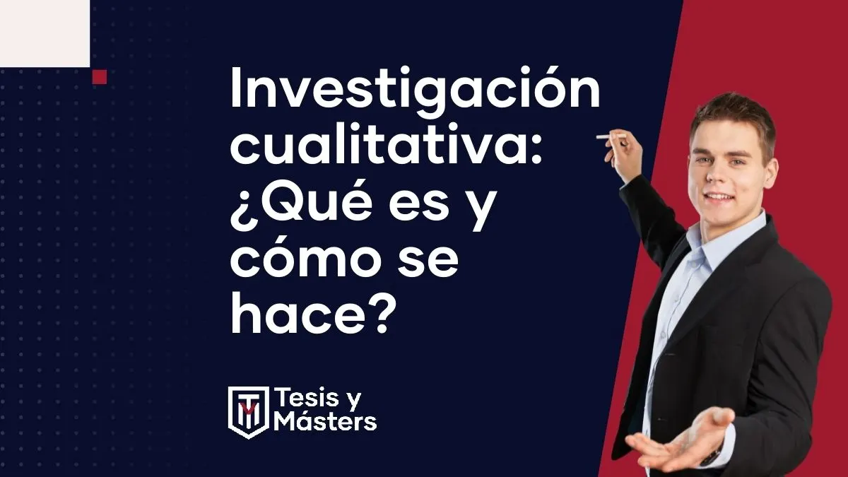 Investigación cualitativa: características y ventajas