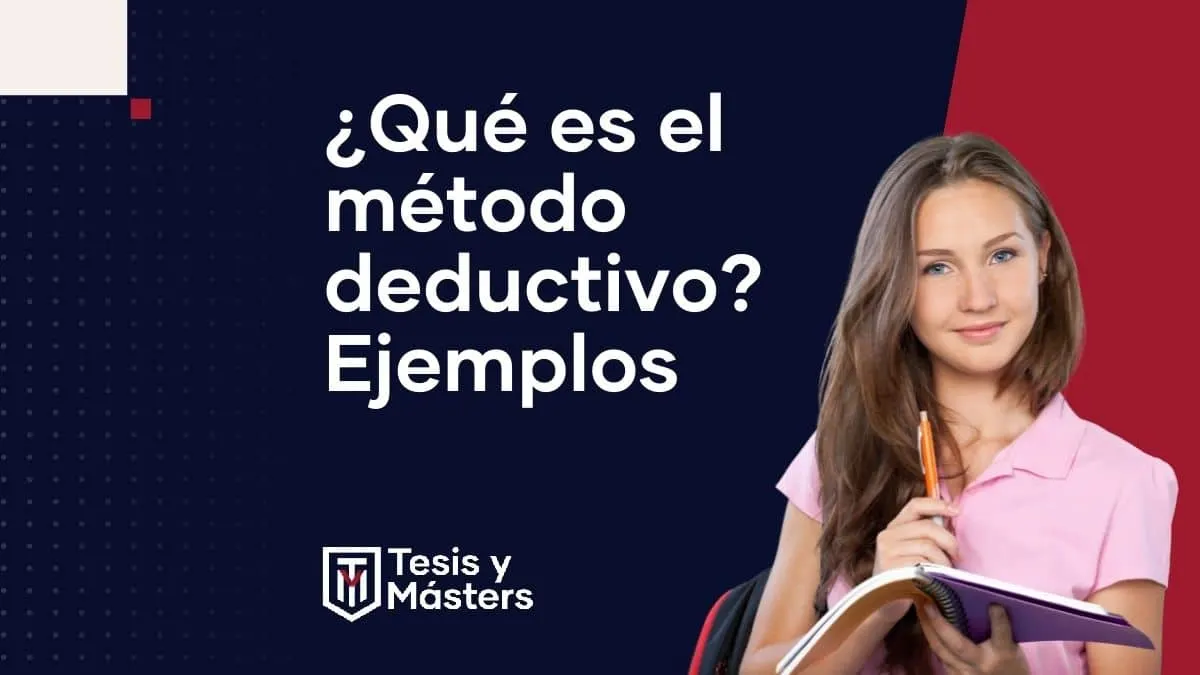 Te explicamos la definición de método deductivo con un ejemplo