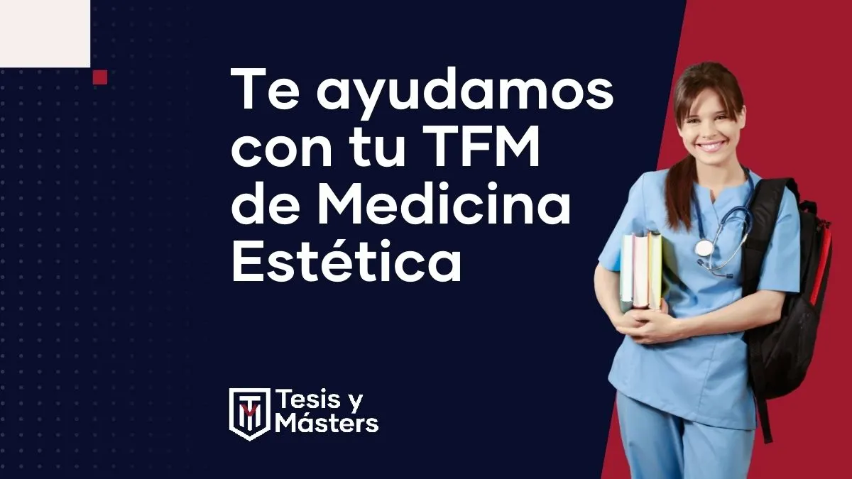 Te ayudamos con tu TFM de Medicina Estética
