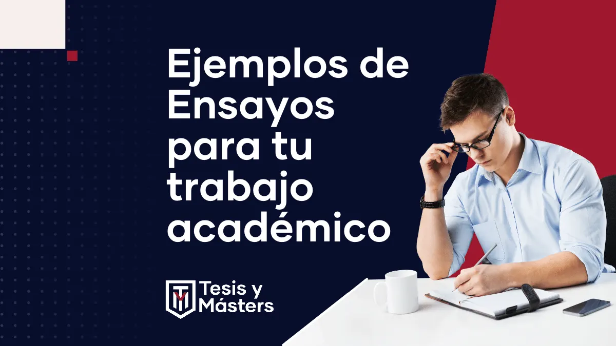 Ejemplos de ensayos para que apliques en tu trabajo académico