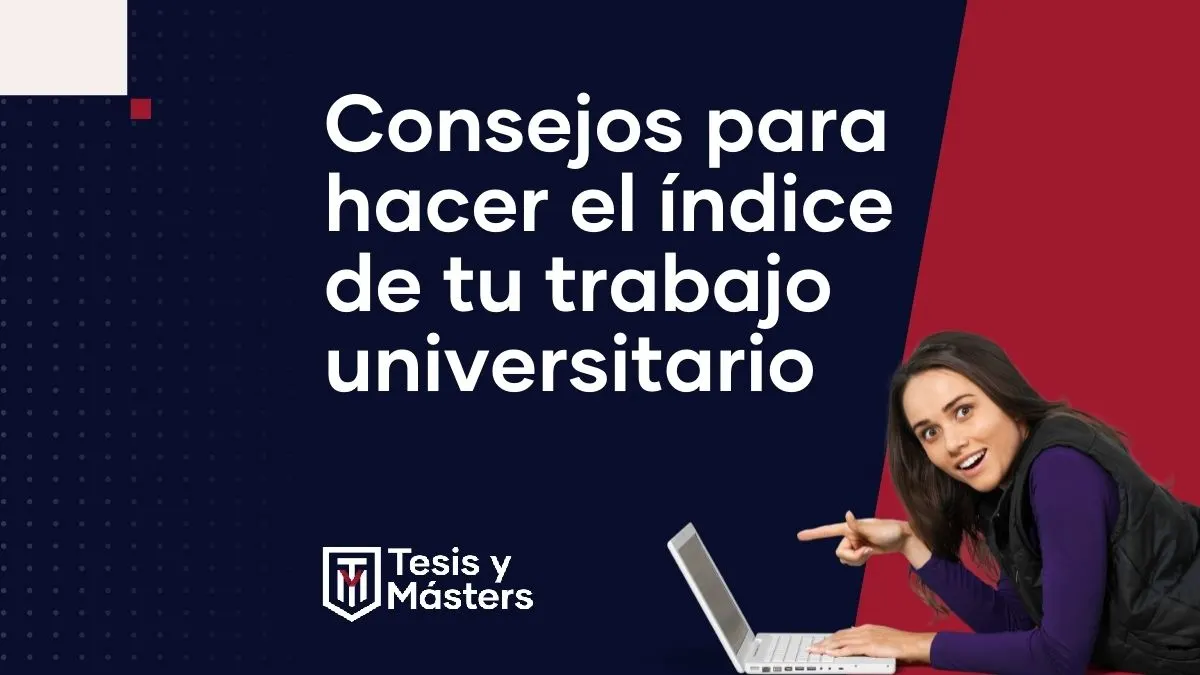 Índice de un trabajo universitario: qué es, importancia y cómo hacerlo