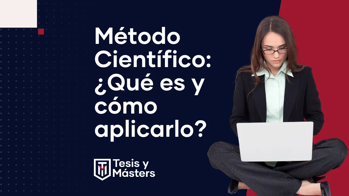 Método científico: te explicamos qué es y cómo hacerlo