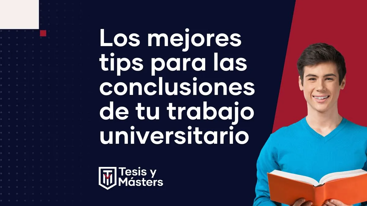 Cómo redactar conclusiones: los mejores consejos