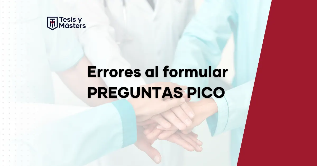 Errores al formular preguntas PICO y cómo evitarlos
