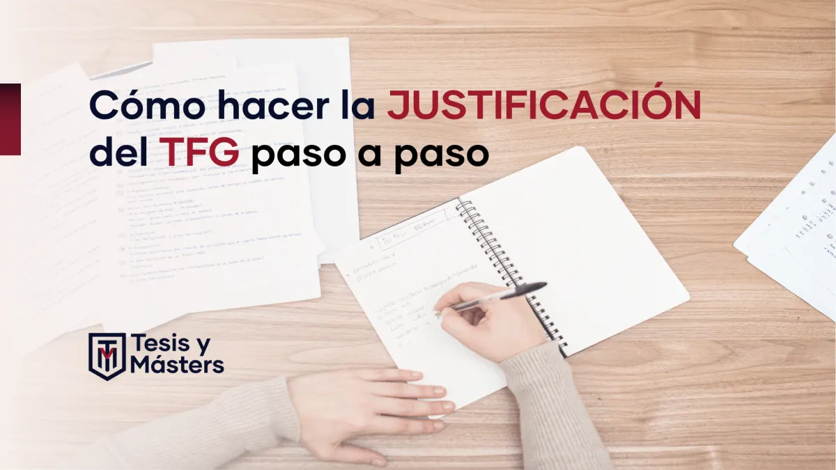 Justificación TFG paso a paso. Aprende a redactarla con ejemplos