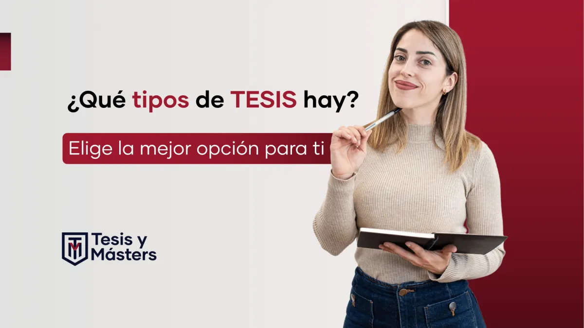 Tipos de tesis. Descubre la mejor opción para tu investigación