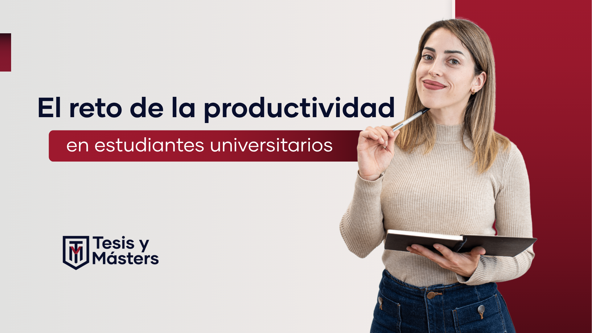 El reto de la productividad en estudiantes universitarios