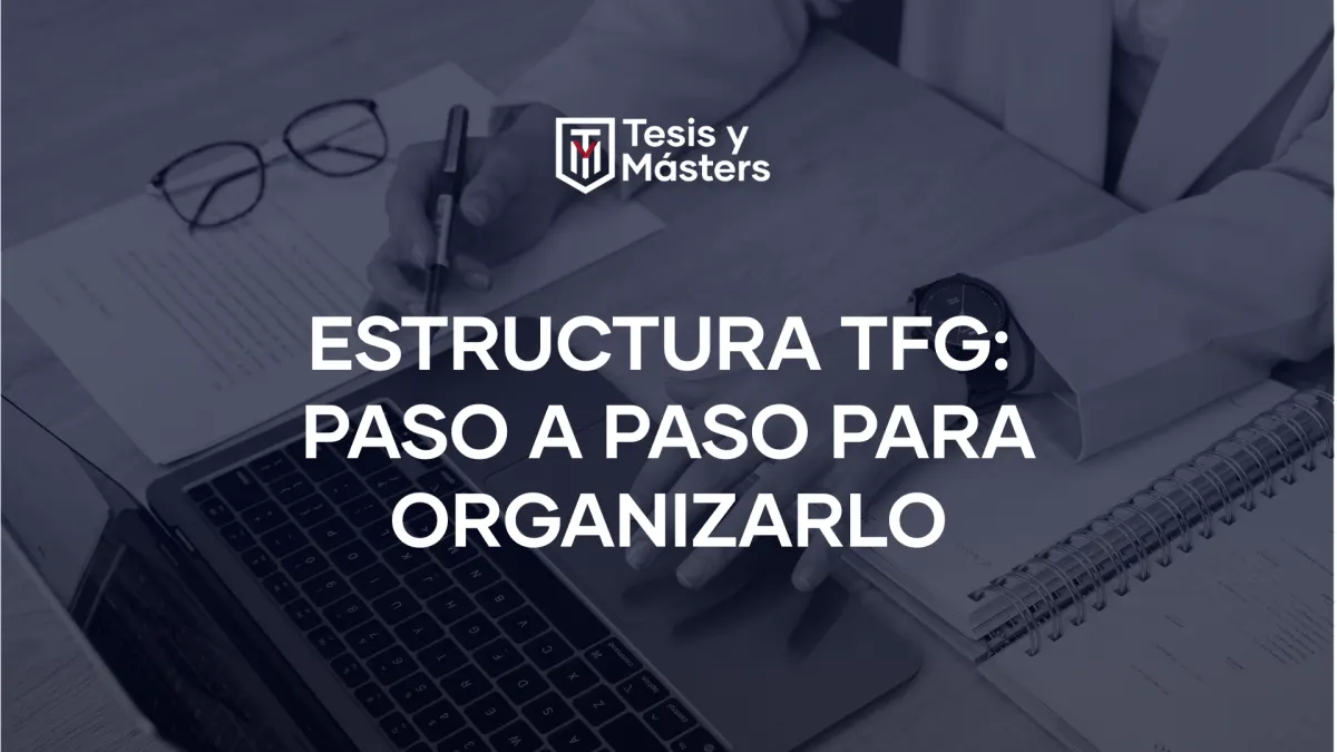 Estructura TFG: paso a paso para organizarlo