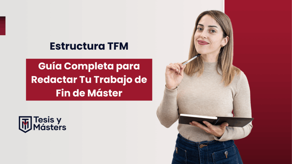 Estructura TFM: Guía Completa para Redactar Tu Trabajo de Fin de Máster
