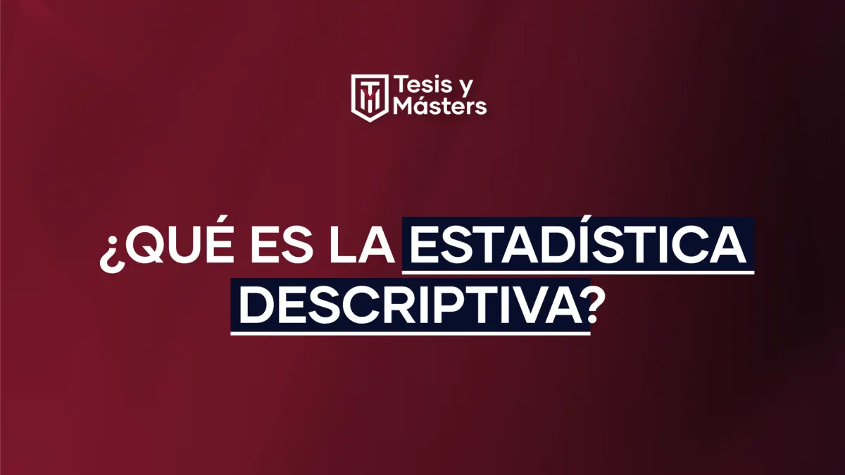 ¿Qué es la estadística descriptiva?